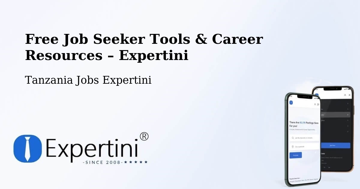 Free Job Seeker Tools & Career Resources – Kahe Tanzania - Kahe Tanzania, Tanzania Jobs Expertini